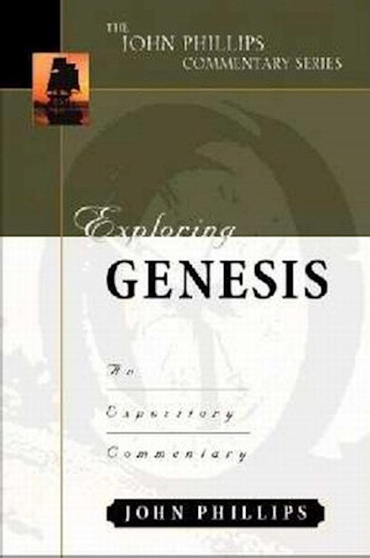 Exploring Genesis (The John Phillips Commentary Series)