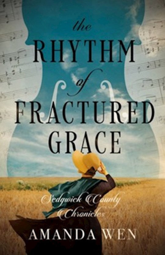The Rhythm Of Fractured Grace (Sedgwick County Chronicles 