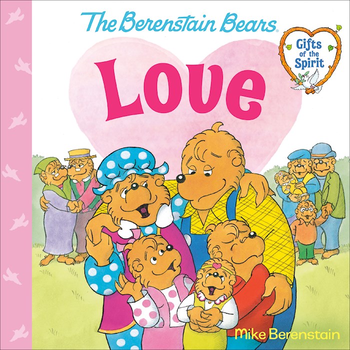 Love (Berenstain Bears Gifts Of The Spirit)