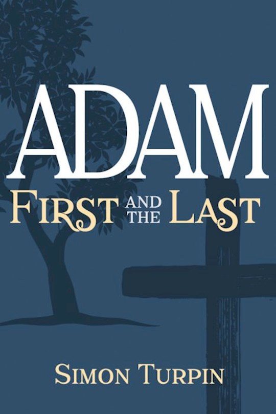 Adam: First And The Last