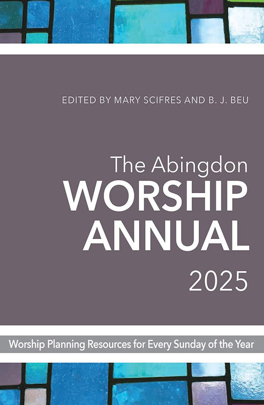 The Abingdon Worship Annual 2025