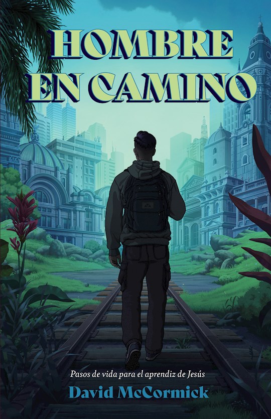 Hombre En Camino (Man In The Making)
