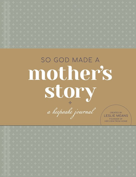 So God Made A Mother&