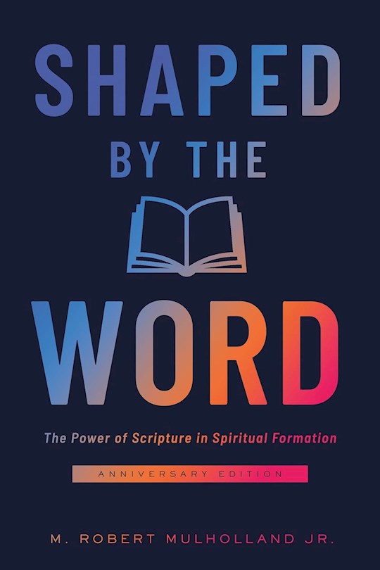 Shaped By The Word (Anniversary Edition)