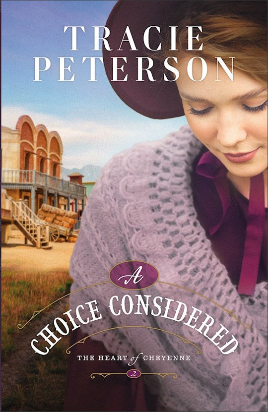 A Choice Considered (The Heart of Cheyenne 