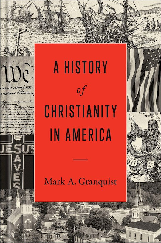 A History Of Christianity In America