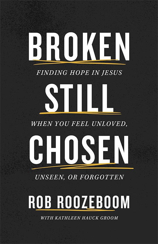 Broken Still Chosen