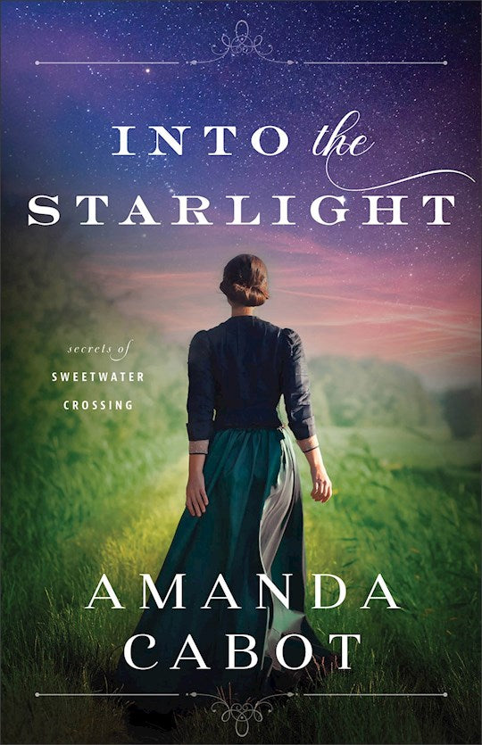 Into The Starlight (Secrets of Sweetwater Crossing 
