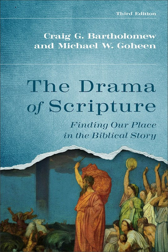 The Drama Of Scripture (Third Edition)
