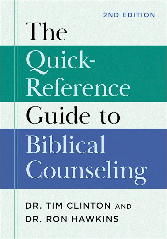 The Quick-Reference Guide To Biblical Counseling