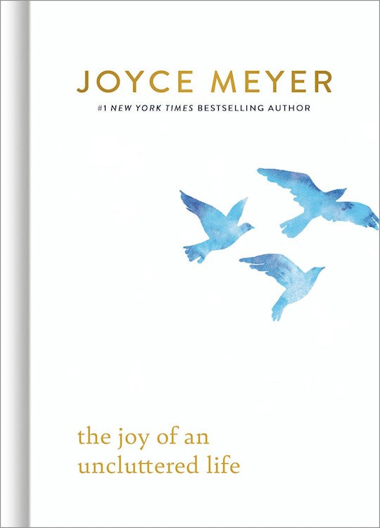 The Joy Of An Uncluttered Life