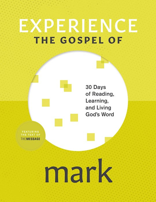 Experience The Gospel Of Mark