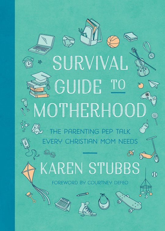Survival Guide To Motherhood