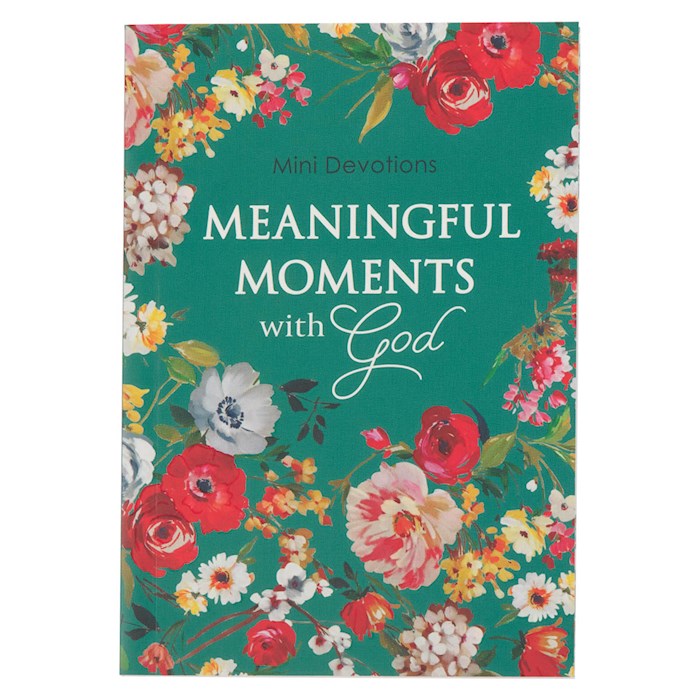 Mini Devotions-Meaningful Moments With God