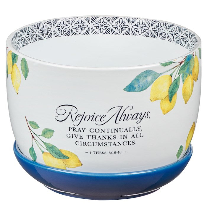 Planter-Lemons-Rejoice Always-1 Thess. 5:16-18