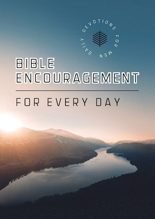 Bible Encouragement For Every Day
