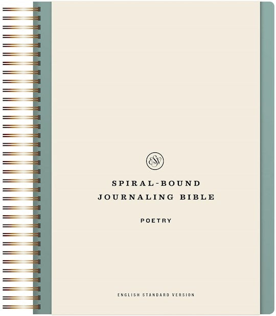 ESV Spiral-Bound Journaling Bible: Poetry-Hardcover