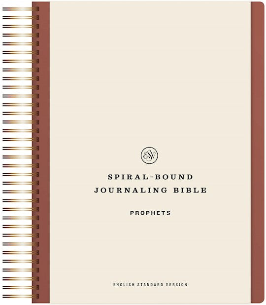 ESV Spiral-Bound Journaling Bible: Prophets-Hardcover