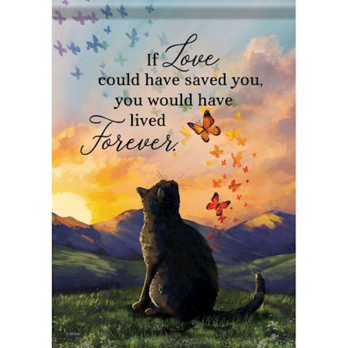 Flag-Garden-Durasoft-Live Forever Cat (12.5&quot; x 18&quot;)