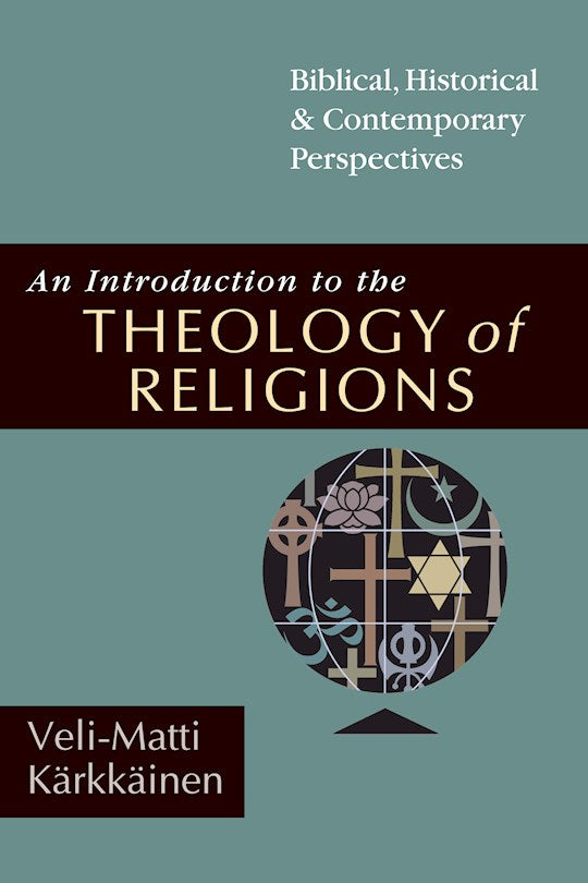 Introduction To The Theology Of Religions