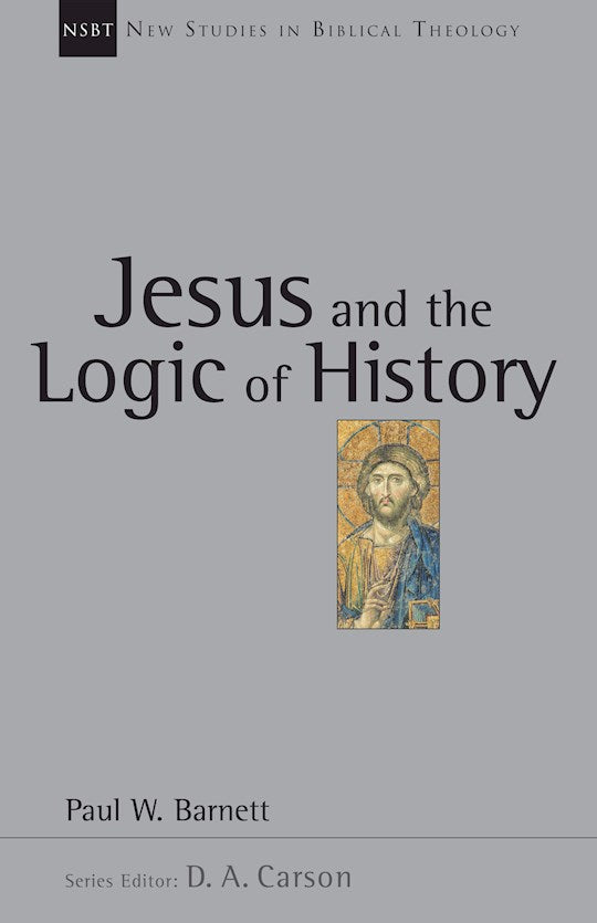 Jesus And The Logic Of History