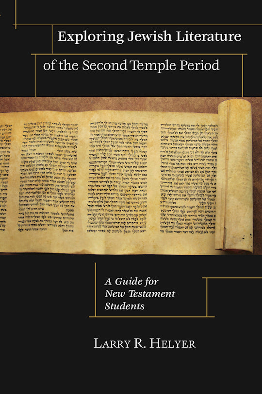 Exploring Jewish Literature Of The Second Temple Period