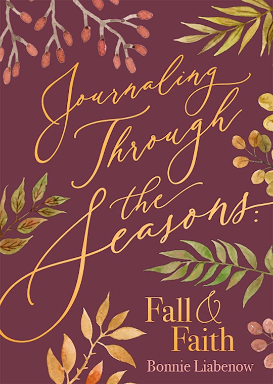 Journaling Through the Seasons Fall &amp; Faith