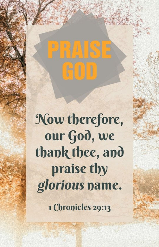 Bulletin-Thanksgiving: Praise God/Now Therefore Our God (1 Chronicles 29:13 KJV) (Pack Of 100)
