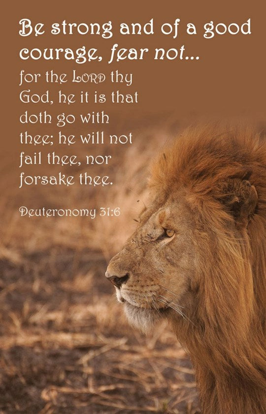 Bulletin-Be Strong And Of Good Courage Fear Not (Deuteronomy 31:6 KJV) (Pack Of 100)