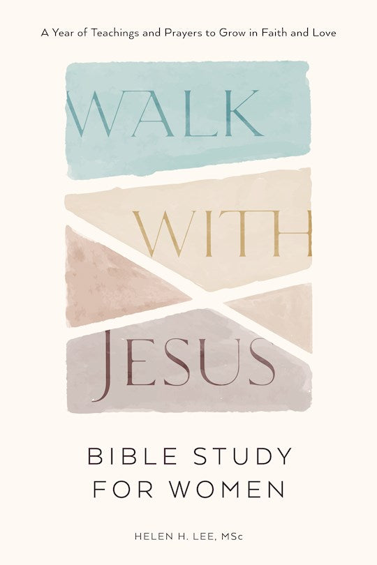 Walk With Jesus: Bible Study For Women