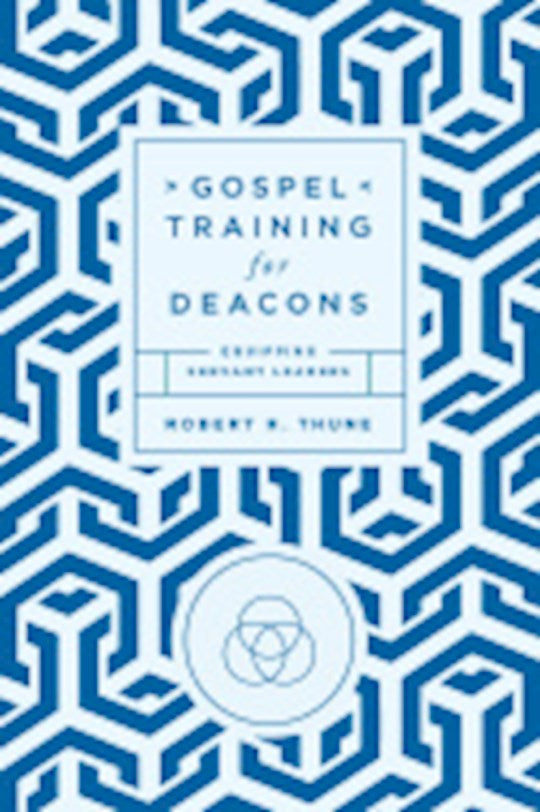 Gospel Training For Deacons