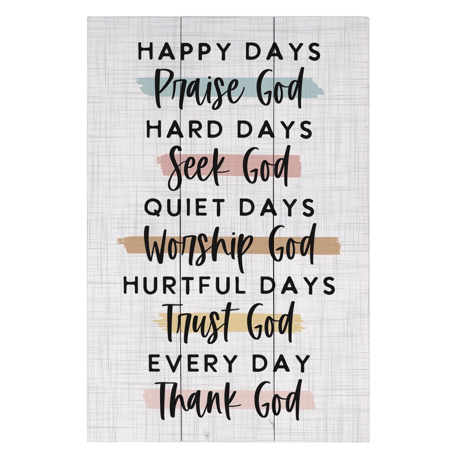 Rustic Pallet-Every Day Thank God (10.75&quot; x 16&quot;)