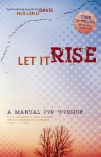 LET IT RISE