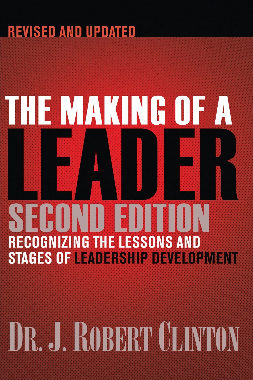 The Making Of A Leader (Revised)
