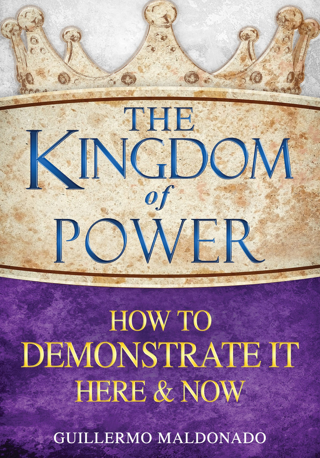 Kingdom Of Power How To Demonstrate Here &amp; Now (Hardcover)