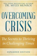 Seed of Abraham Christian Bookstore - Myles Munroe - Overcoming Crisis (Revised)