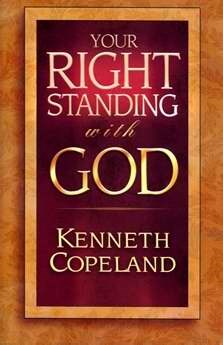 Seed of Abraham Christian Bookstore - Kenneth Copeland - Your Right Standing With God