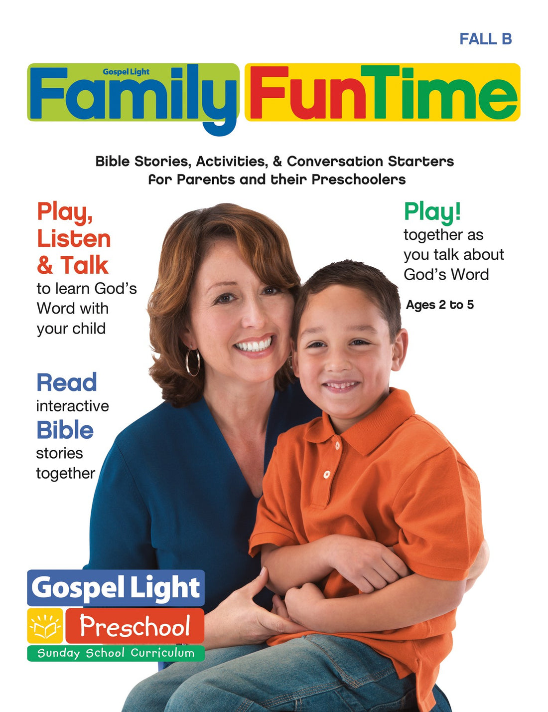 Gospel Light Fall 2022: Preschool/Pre-K/Kindergarten Family Funtime (Ages 2-5)-Year B (