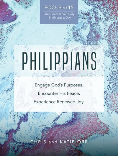 Philippians (Focused15 Study Series)