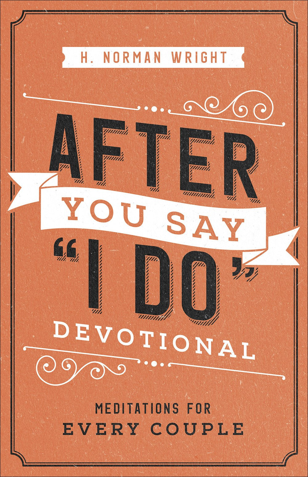 After You Say &quot;I Do&quot; Devotional (Repack)