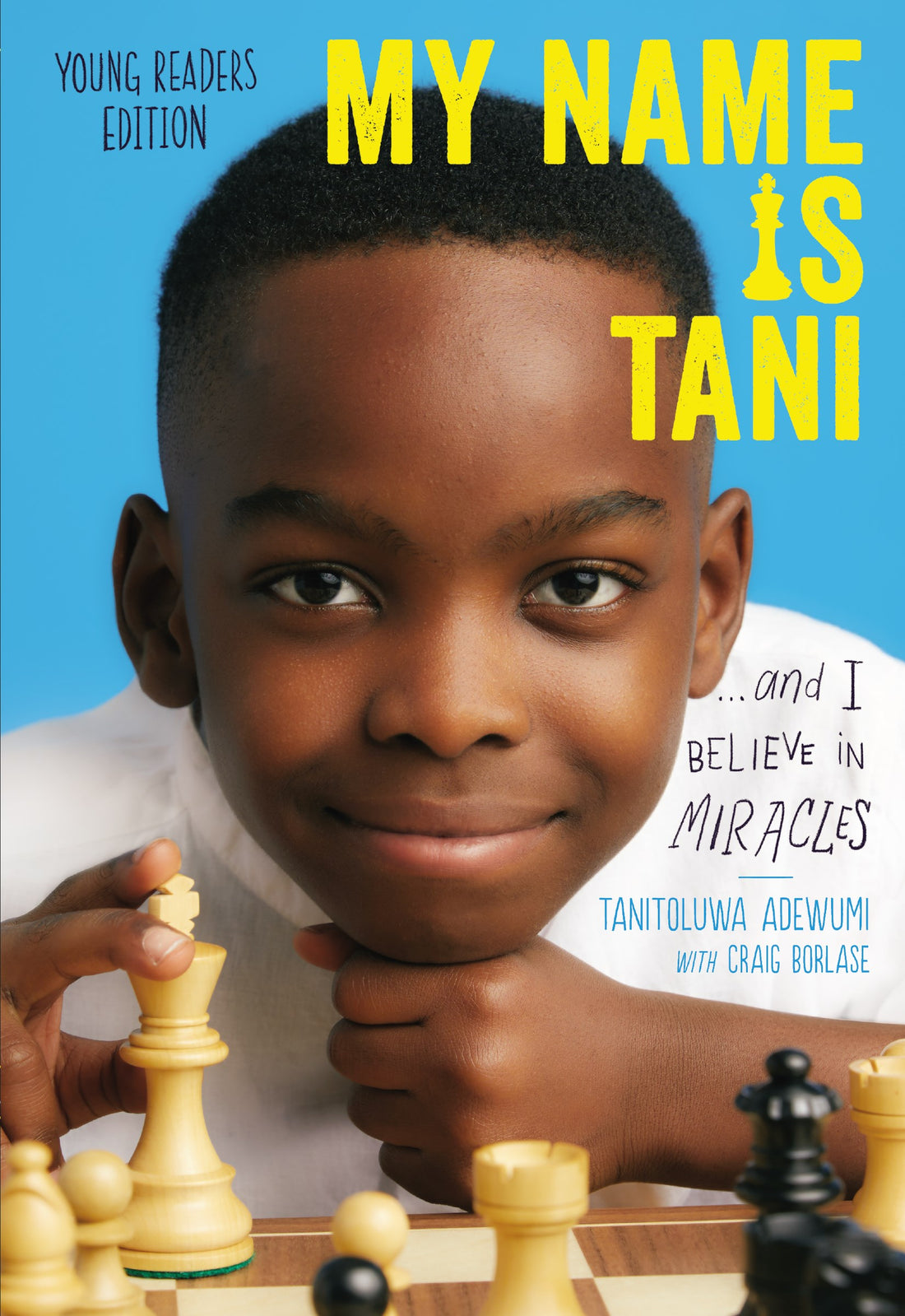 My Name Is Tani . . . And I Believe In Miracles (Young Readers Edition)