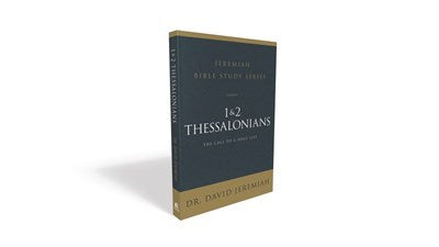 1 &amp; 2 Thessalonians (Jeremiah Bible Study Series)