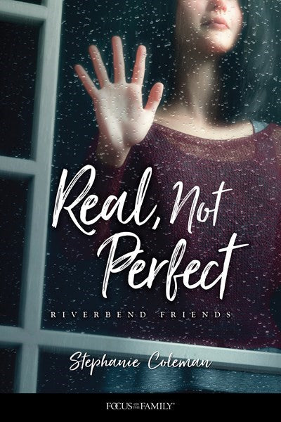 Real  Not Perfect (Riverbend Friends 