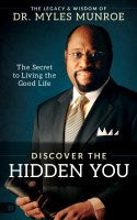 Seed of Abraham Christian Bookstore - Myles Munroe - Discover the Hidden You - The Secret to Living the Good Life