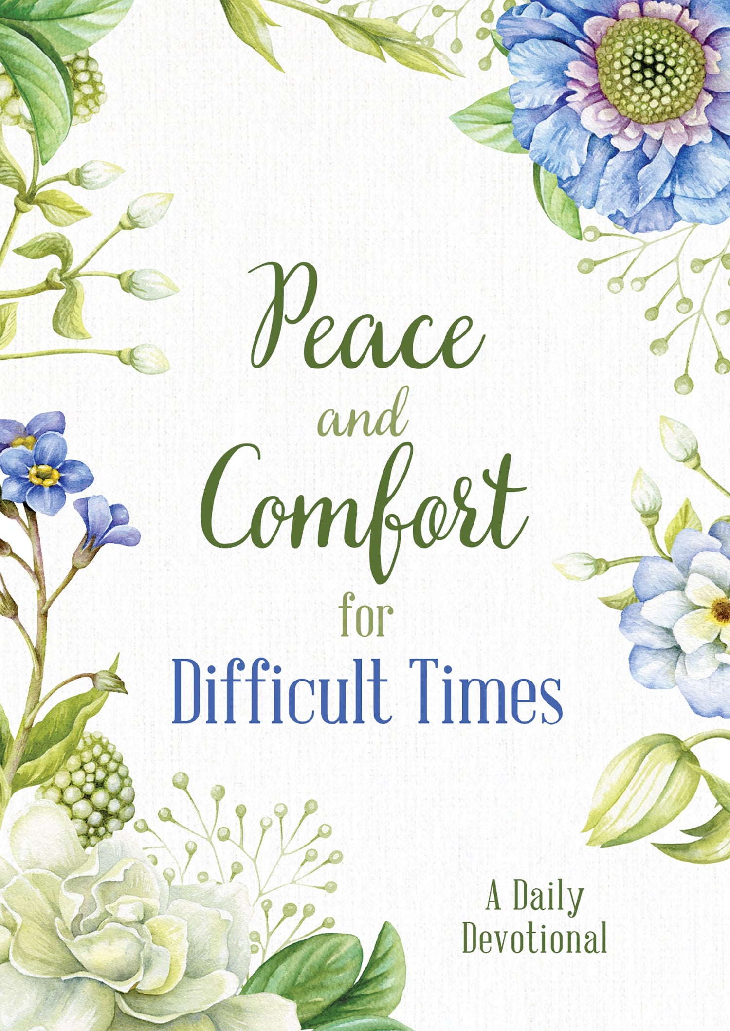 Peace And Comfort For Difficult Times