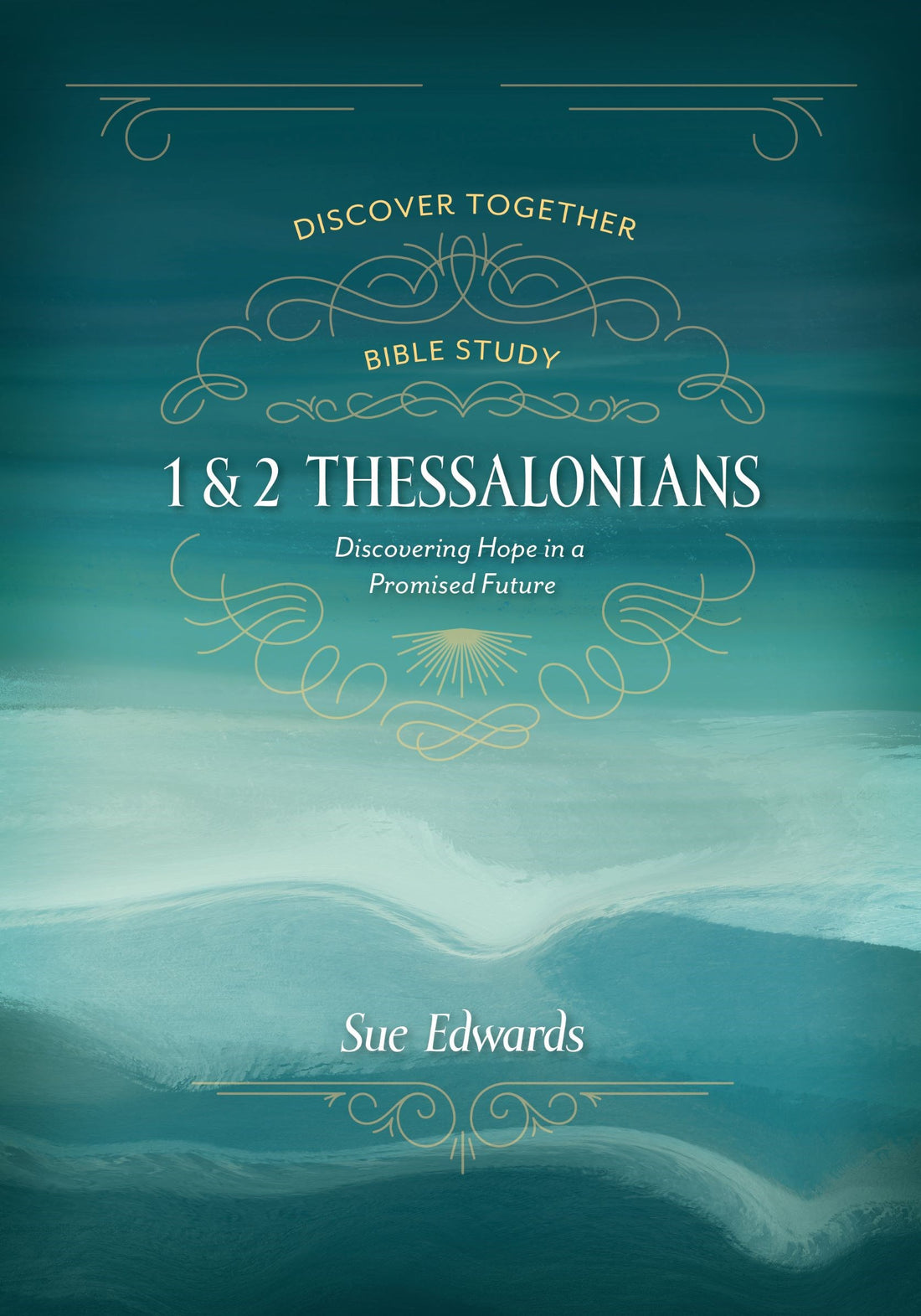 1 &amp; 2 Thessalonians (Discover Together Bible Study)