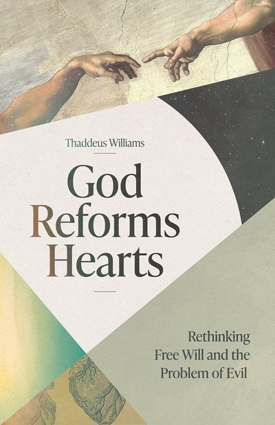 God Reforms Hearts