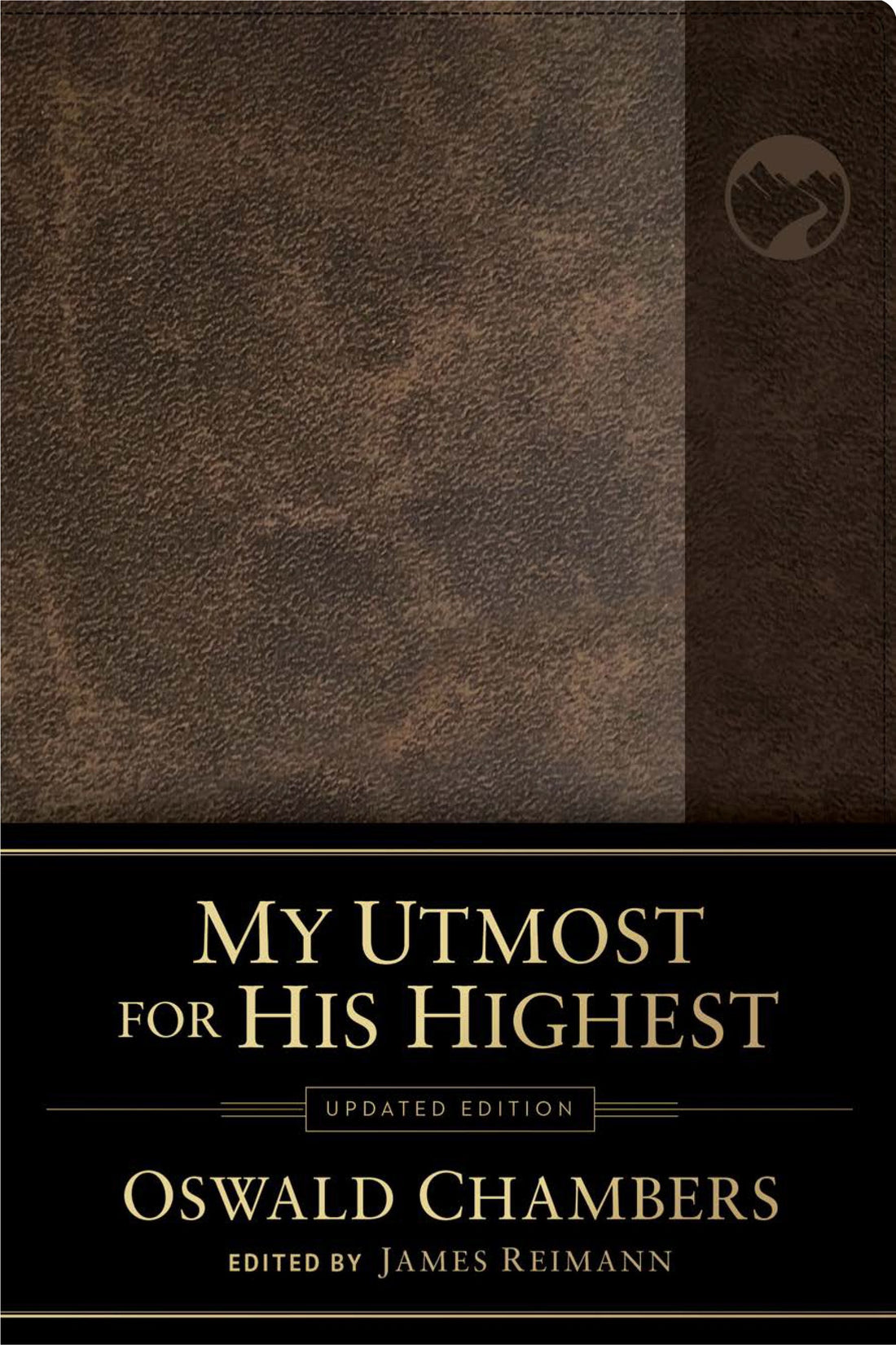 Seed of Abraham Christian Bookstore - (In)Courage - My Utmost For His Highest (Updated Edition)-Brown Bonded Leather