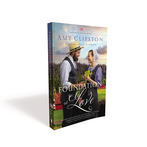 Foundation Of Love (An Amish Legacy Novel)-Softcover