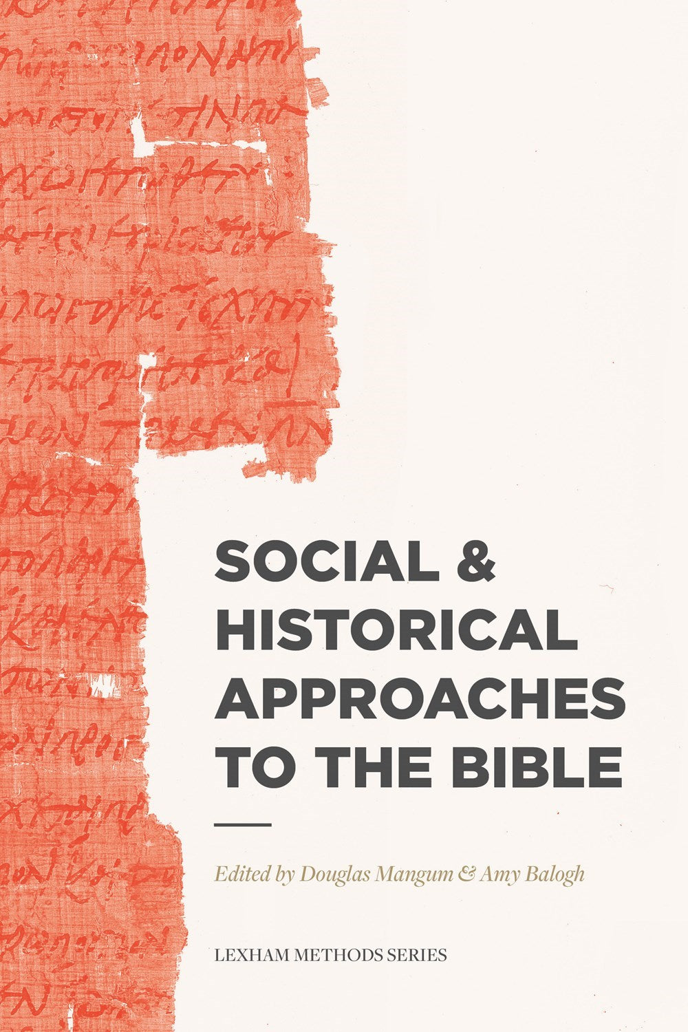 Social &amp; Historical Approaches To The Bible